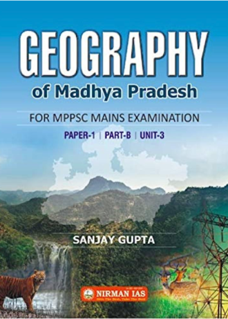 GEOGRAPHY OF MADHYA PRADESH PAPER-1 PART-B UNIT-3