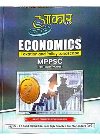 ECONOMICS | TAXATION AND POLICY LANDSCAPE | MPPSC MAINS + PREE AS PER NEW SYLLABUS 2024 AAKAR IAS