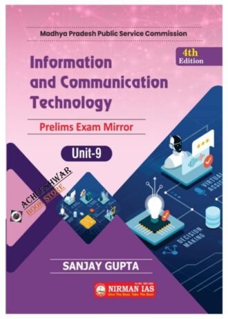 4TH EDITION NIRMAN IAS INFORMATION AND COMMUNICATION TECHNOLOGY ( I C T ) 4TH EDITION NIRMAN IAS INFORMATION AND COMMUNICATION TECHNOLOGY I.C.T